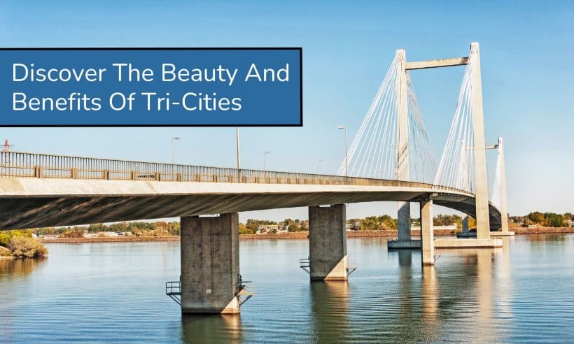 discover the Tri-Cities