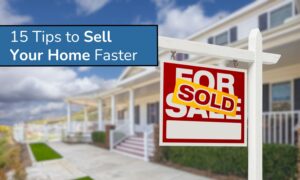 15 Tips to Sell Your Home Faster