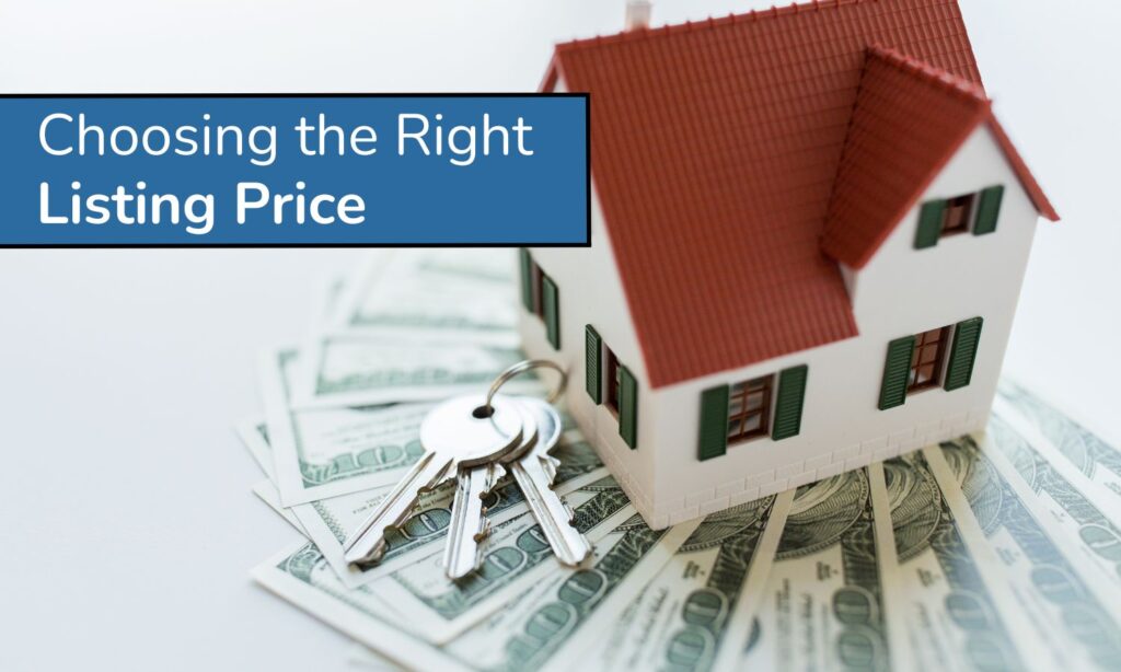 Choosing the Right Listing Price