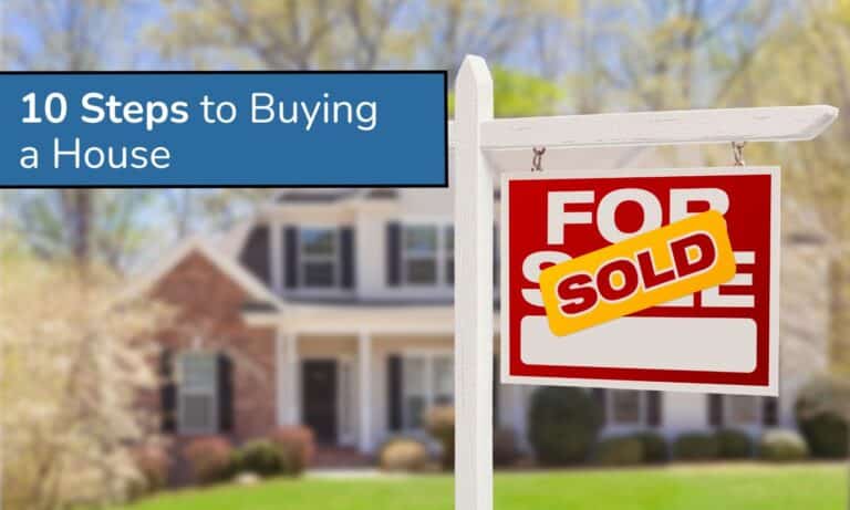 10 Steps to Buying a House