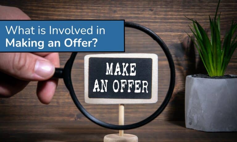 What is Involved in Making an Offer?