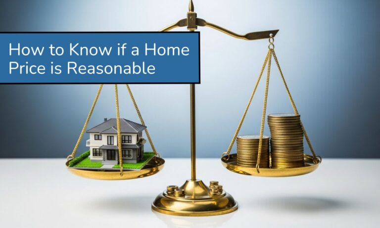 How to Know if a Home’s Price is Reasonable